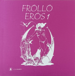 Upload the image to the Gallery viewer,Frollo - Eros 1 - Deluxe Edition

