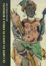 Carica l&#39;immagine nel visualizzatore di Gallery, Le carte da gioco in Emilia e Romagna - Secoli XVIII e XIX
