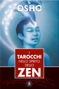 Osho, the Tarot in the Spirit of Zen